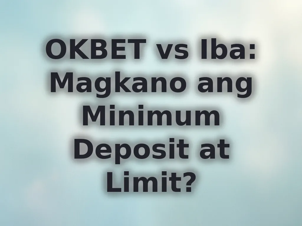 OKBET Transaction Limits